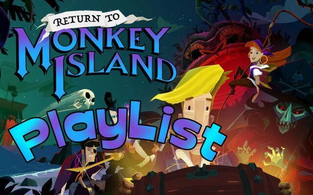 Return to Monkey Island Playlist